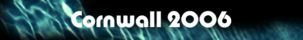 Cornwall 2006